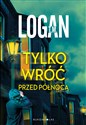 Tylko wróć przed północą   