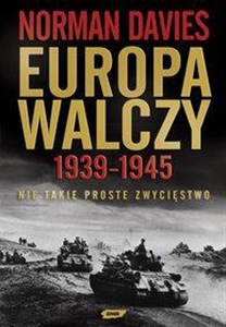 Europa walczy 1939-1945 Nie takie proste zwycięstwo Canada Bookstore