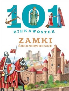 101 ciekawostek. Zamki średniowieczne chicago polish bookstore