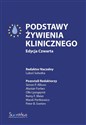 Podstawy żywienia klinicznego Edycja czwarta buy polish books in Usa