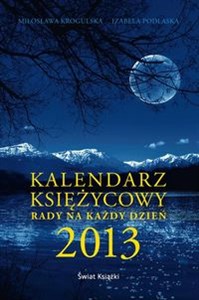 Kalendarz księżycowy Rady na każdy dzień 2013  