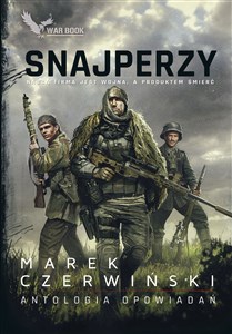 Snajperzy Antologia opowiadań - Polish Bookstore USA