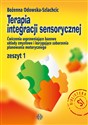 Terapia integracji sensorycznej Zeszyt 1 Ćwiczenia usprawniające bazowe układy zmysłowe i korygujące zaburzenia planowania motorycznego pl online bookstore