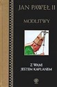 Modlitwy t.7 Z Wami jestem kapłanem - Jan Paweł II