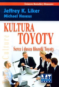 Kultura Toyoty Serce i dusza filozofii Toyoty books in polish