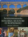 Śródziemnomorska kolebka kultury europejskiej  