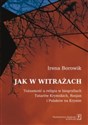 Jak w witrażach Tożamość a religia w biografiach Tatarów Krymskich, Rosjan i Polaków na Krymie - Irena Borowik