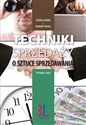 Techniki sprzedaży O sztuce sprzedawania 