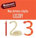 Montessori Moja pierwsza książka Liczby 