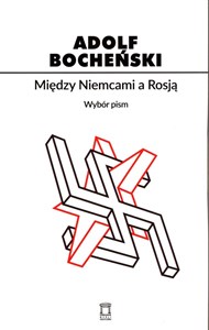 Między Niemcami a Rosją Wybór pism buy polish books in Usa