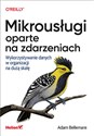 Mikrousługi oparte na zdarzeniach Wykorzystywanie danych w organizacji na dużą skalę - Polish Bookstore USA