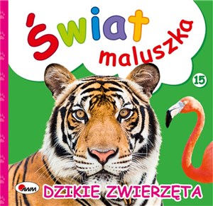 Świat maluszka Dzikie zwierzęta  