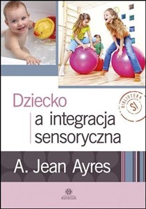 Dziecko a integracja sensoryczna bookstore
