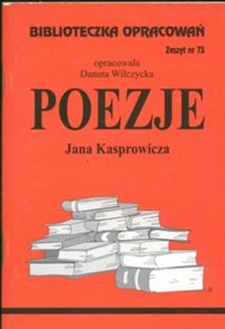 Biblioteczka Opracowań Poezje Jana Kasprowicza Zeszyt nr 73 
