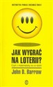 Jak wygrać na loterii Czyli z matematyką na co dzień Matematyka pomaga zrozumieć świat! - Polish Bookstore USA