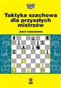Taktyka szachowa dla przyszłych mistrzów  - Jerzy Konikowski bookstore
