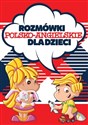 Rozmówki polsko-angielskie dla dzieci - Barbara Loranc-Paszylk Polish Books Canada
