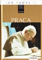 Jan Paweł II. Księgi myśli i wiary. Tom 6. Praca books in polish