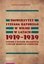 Uniwersytet Stefana Batorego w Wilnie w latach 1919-1939 Canada Bookstore