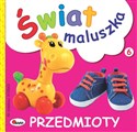 Świat maluszka przedmioty - Opracowanie Zbiorowe