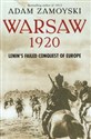 Warsaw 1920 Lenin's Failed Conquest of Europe  