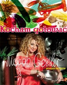 Kocham gotować Przepis na życie polish books in canada