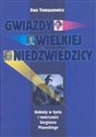Gwiazdy Wielkiej Niedźwiedzicy Kobiety w życiu i twórczości Sergiusza Piaseckiego books in polish