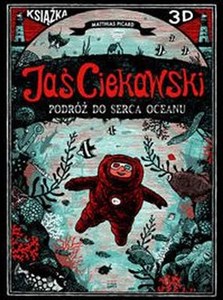 Jaś Ciekawski Podróż do serca oceanu  