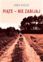 Piąte - Nie zabijaj books in polish