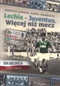 Lechia Juventus Więcej niż mecz 