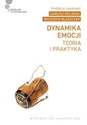 Dynamika emocji Teoria i praktyka -   