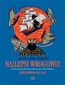 Najlepsi wrogowie Historia relacji Stanów Zjednoczonych I Bliskiego Wschodu Część I. Lata 1783-195 online polish bookstore