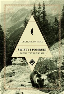 Świsty i pomruki Sceny tatrzańskie buy polish books in Usa