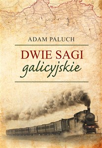 Dwie sagi galicyjskie - Polish Bookstore USA