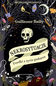 Nekrosytuacje Perełki z życia grabarza buy polish books in Usa