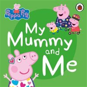 Peppa Pig: My Mummy and Me pl online bookstore