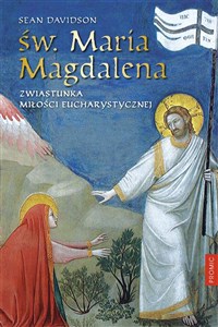 Św. Maria Magdalena Zwiastunka miłości eucharystycznej pl online bookstore