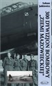300 Dywizjon Bombowy „Ziemi Mazowieckiej” - Łukasz Jaśkiewicz
