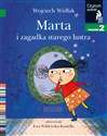 Marta i zagadka starego lustra. Czytam sobie. Poziom 2  Bookshop