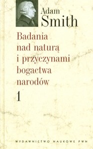 Badania nad naturą i przyczynami bogactwa narodów Tom 1 Canada Bookstore