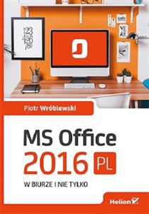 MS Office 2016 PL w biurze i nie tylko online polish bookstore
