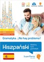 Gramatyka No hay problema! Hiszpański Mobilny kurs gramatyki (poziom podstawowy A1-A2, średni B1 books in polish