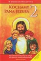 Kochamy Pana Jezusa 2 Poradnik metodyczny szkoła podstawowa Canada Bookstore