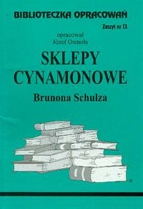 Biblioteczka opracowań Sklepy cynamonowe Brunona Schulza Zeszyt nr 13  
