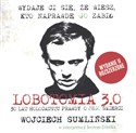 [Audiobook] Lobotomia 3.0 Trzydzieści lat holokaustu prawdy o jego śmierci - Wojciech Sumliński 