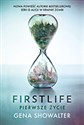 Firstlife Pierwsze życie - Gena Showalter