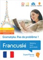 Gramatyka Pas de problème! Francuski Mobilny kurs gramatyki (poziom podstawowy A1-A2, średni B1  