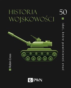50 idei które powinieneś znać. Historia wojskowości Bookshop