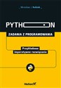Python Zadania z programowania Przykładowe imperatywne rozwiązania - Mirosław J. Kubiak