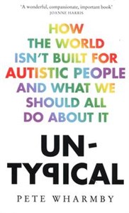Untypical How the World Isn't Built for Autistic People and What We Should All Do About it  chicago polish bookstore